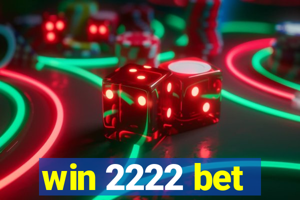 win 2222 bet